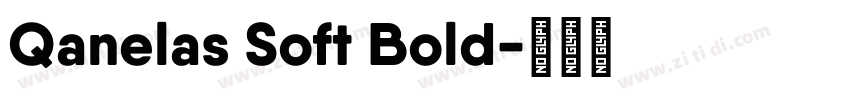 Qanelas Soft Bold字体转换